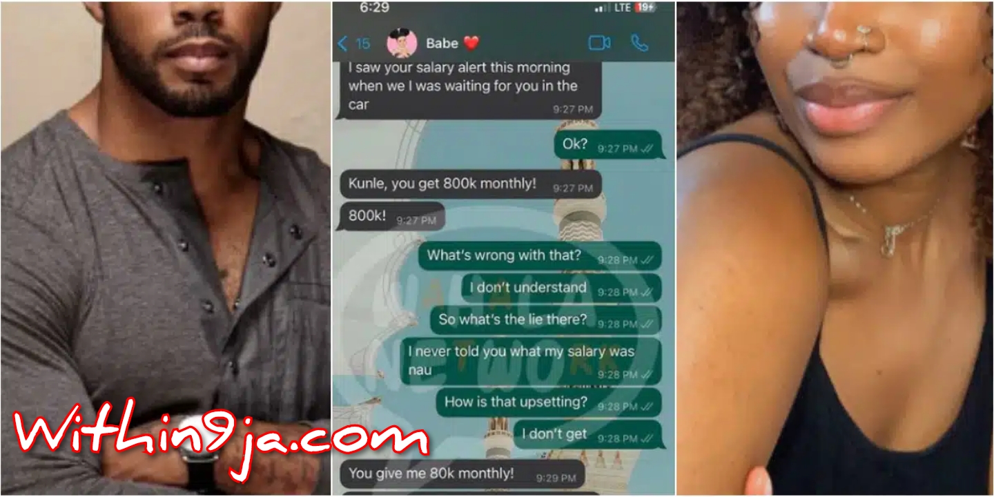 Man’s Re@ction to Girlfriend’s Demand for N250k Monthly from His N800k Salary Goes Viral